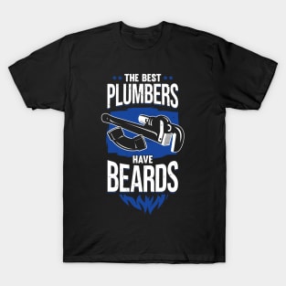 The Best Plumbers Have Beards T-Shirt